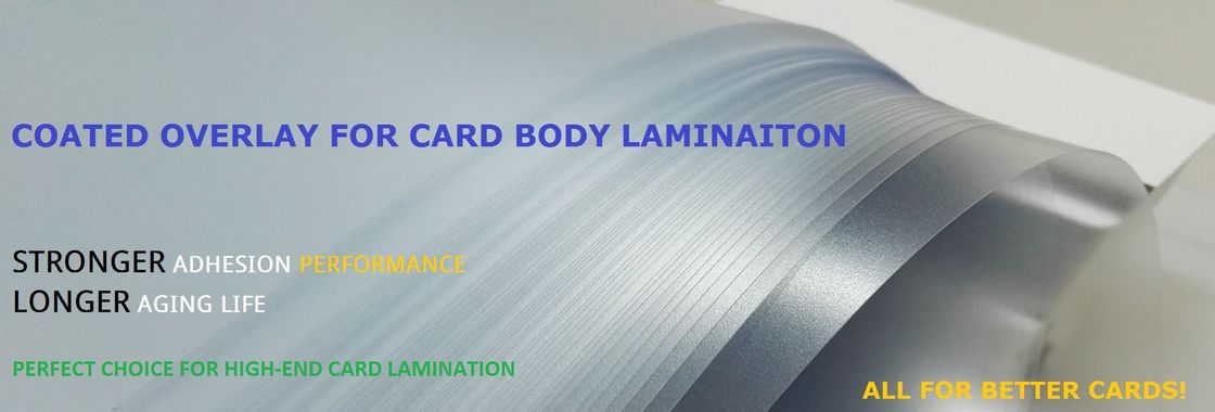 Peel Strength 90° 300mm/min ≥6.0 N/cm PVC Coated Overlay Sheet Aging Time ＞200 Hours Smart Card Material